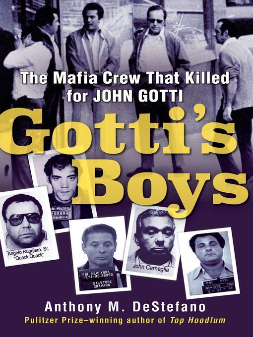 Title details for Gotti's Boys by Anthony M. DeStefano - Wait list